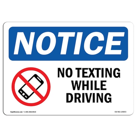 Signmission OSHA Notice Sign, 12" Height, Rigid Plastic, No Texting While Driving Sign With Symbol, Landscape OS-NS-P-1218-L-14893